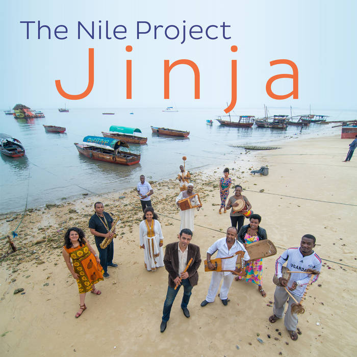 Jinja: the debut Studio album from The Nile&nbsp;Project