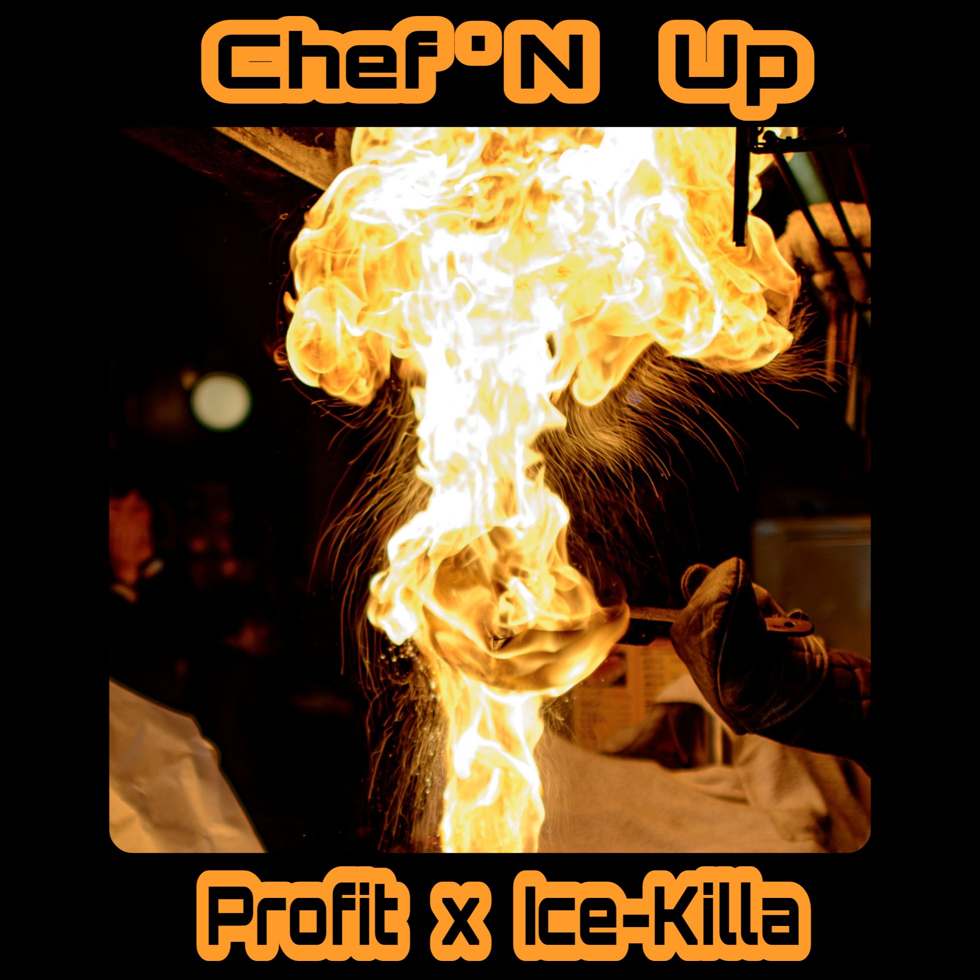 Profit -Chef’N Up feat. Ice-Killa