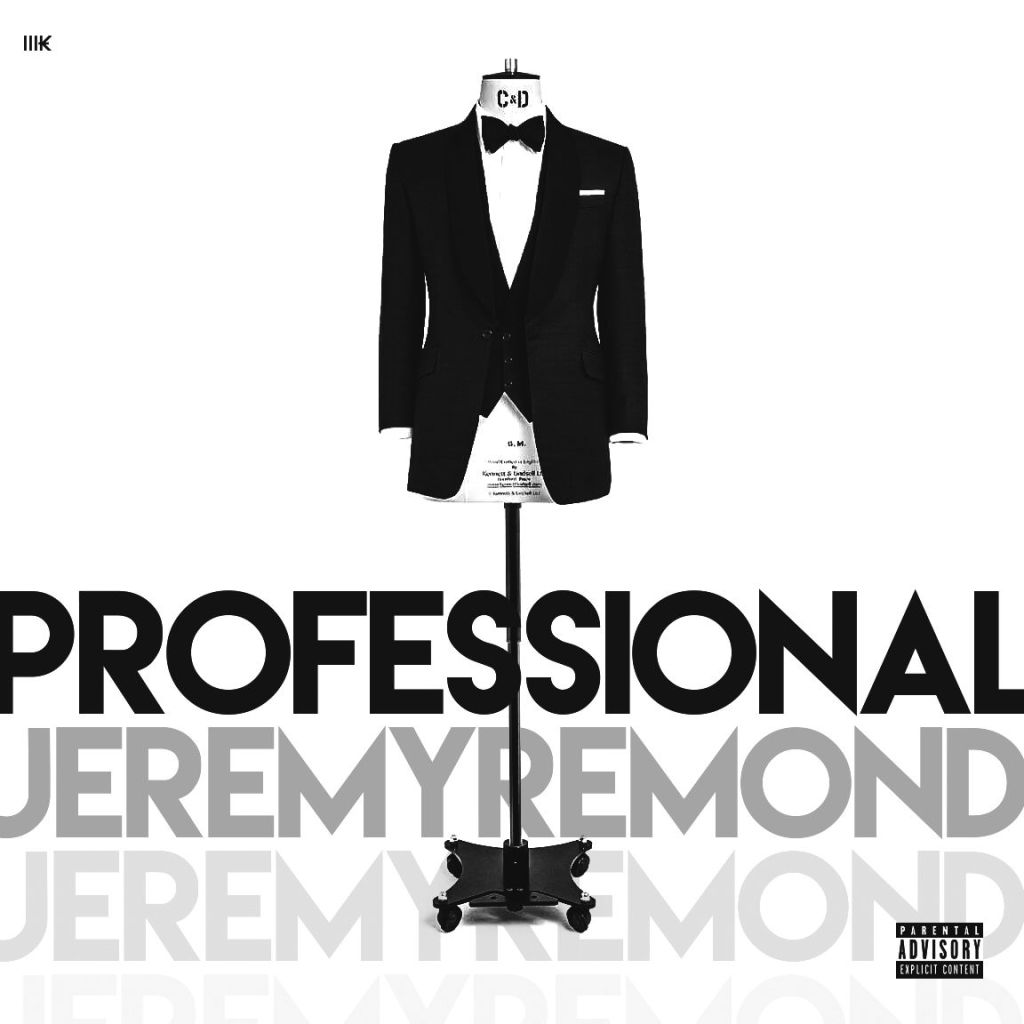 JeremyRemonds’ “Professional” is about to&nbsp;drop