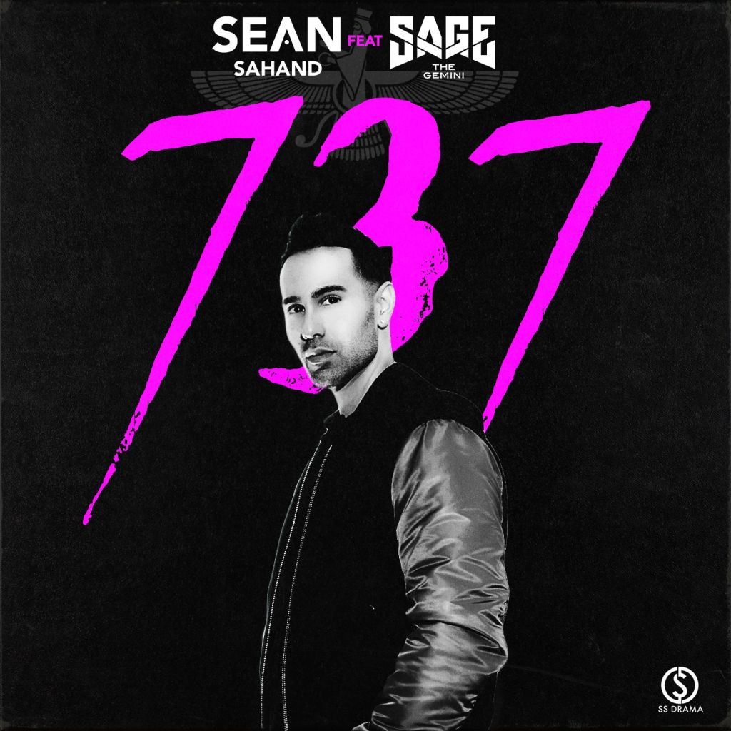 Sean Sahand- 737 ft. Sage the&nbsp;Gemini