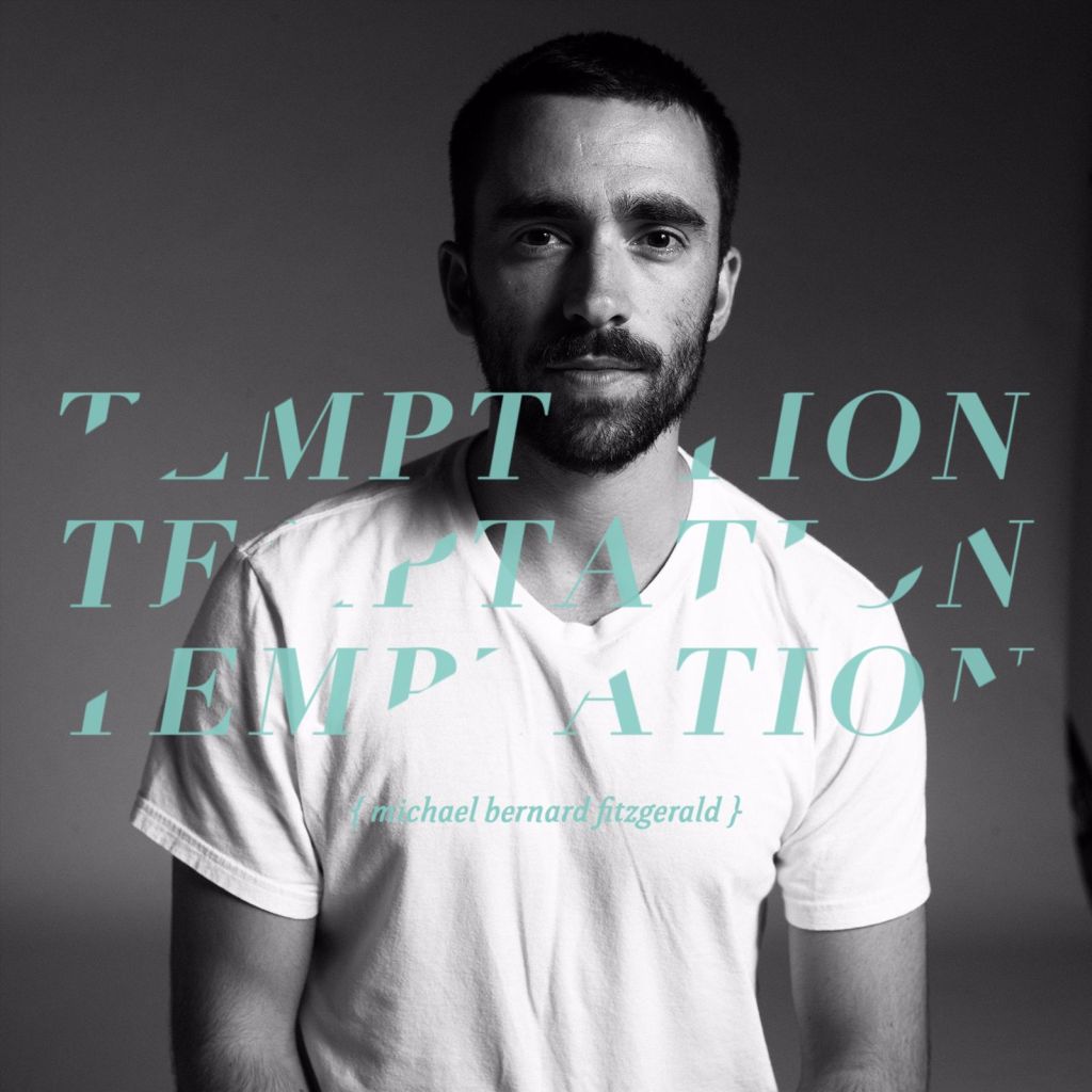 Michael Bernard Fitzgerald – “Temptation”
