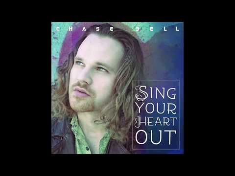Chase Bell – “Sing Your heart Out”