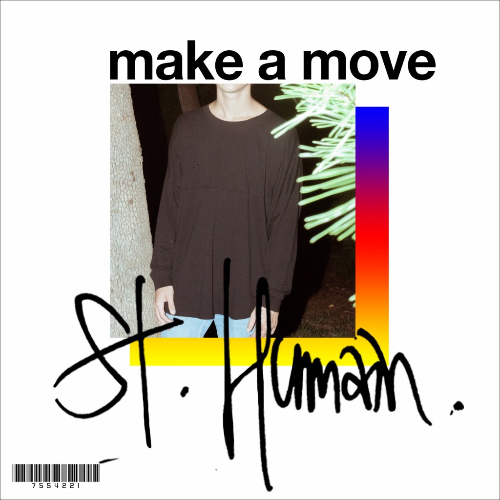 St. Humain pushes you to “Make A&nbsp;Move”