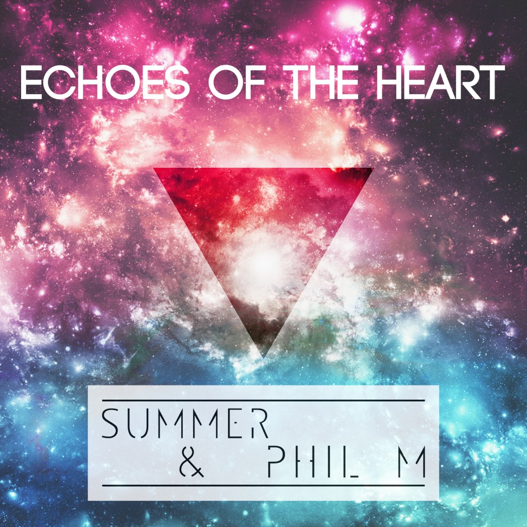 “Echoes Of The Heart” by electropop duo SUMMER & PHIL&nbsp;M