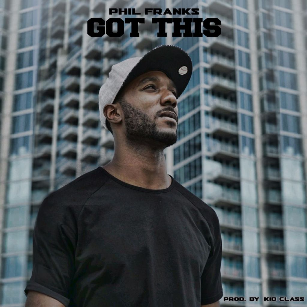 Phil Franks “Got&nbsp;This”