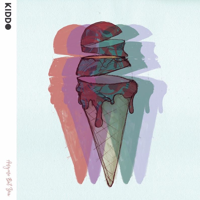 Kiddo -“Anyone But&nbsp;You”