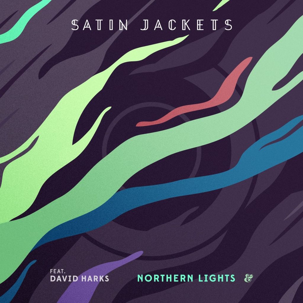 Satin Jackets – “Northern Lights” feat. David&nbsp;Hanks