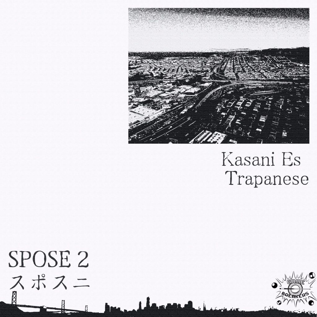 Kasani Es -“Spose 2” [Produced by&nbsp;Trapanese]