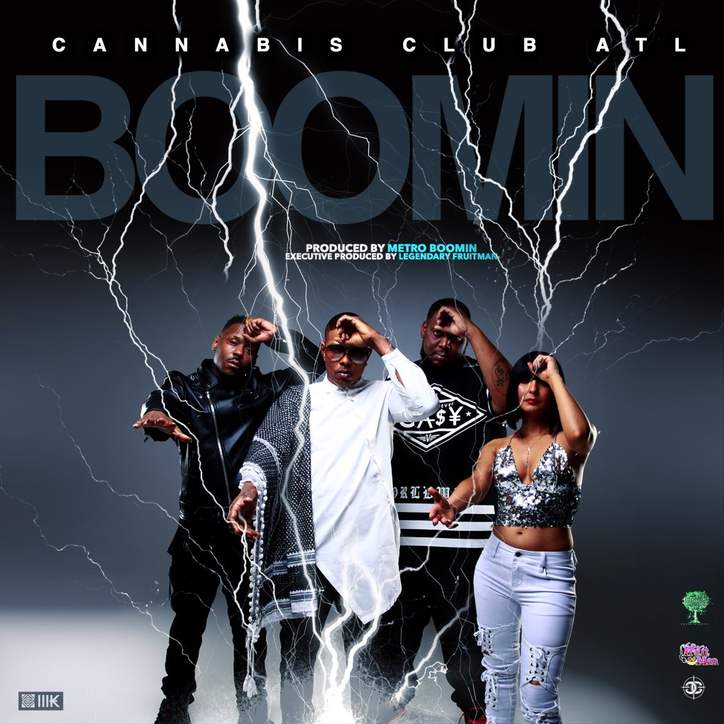 Cannabis Club ATL -“Boomin” [Produced by Metro&nbsp;Bioomin]