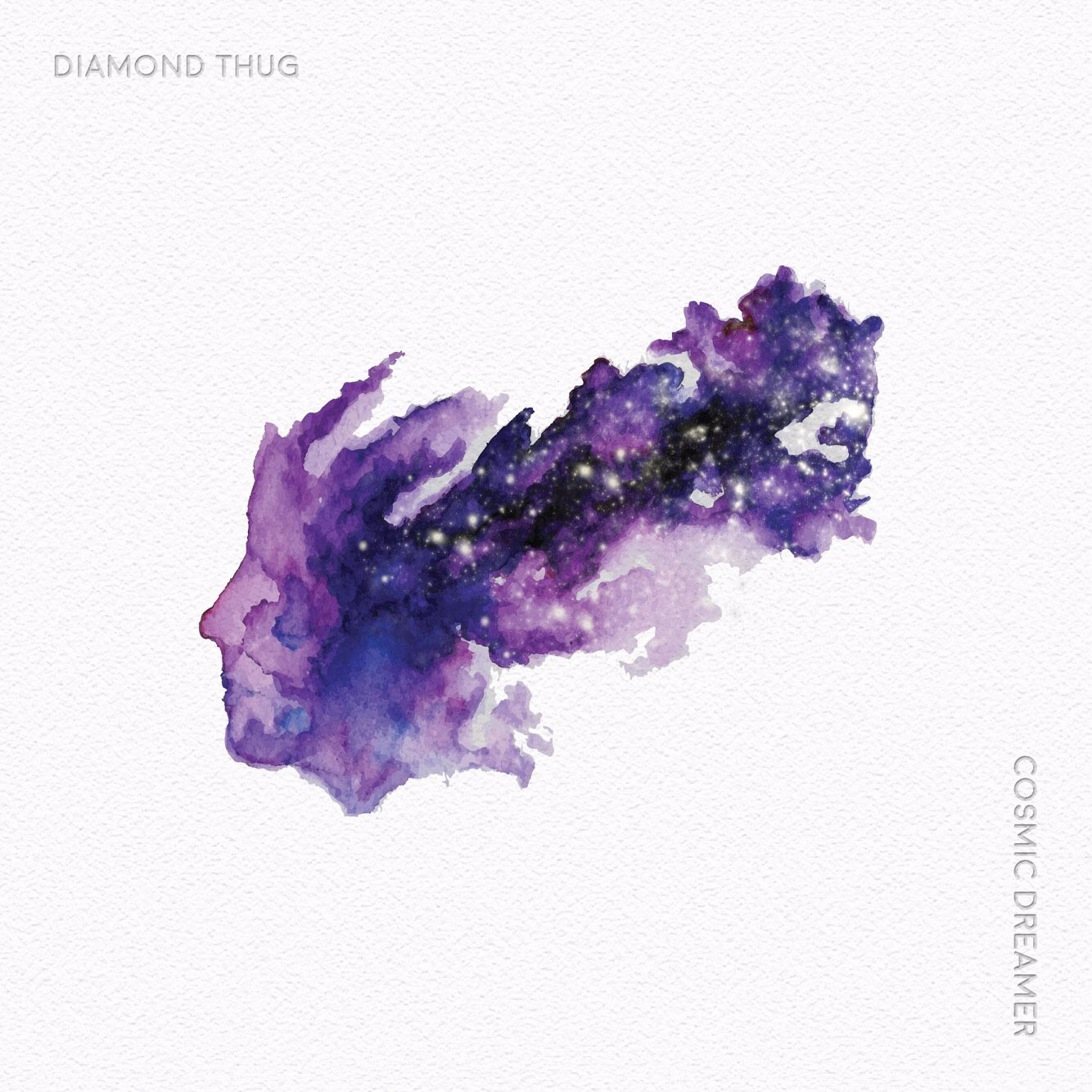 Diamond Thug -“Cosmic Dreamer”