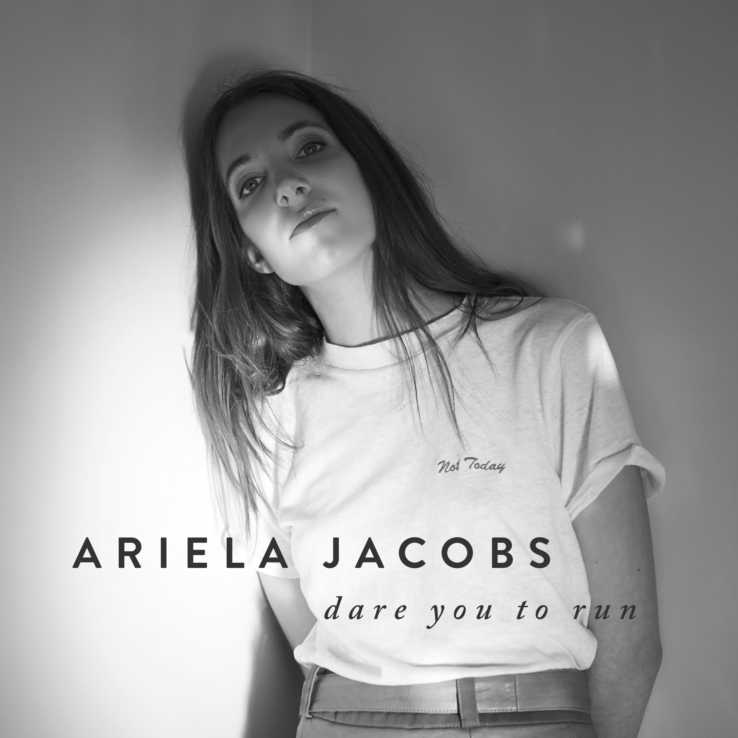 Ariela Jacobs – “Dare You To Run”