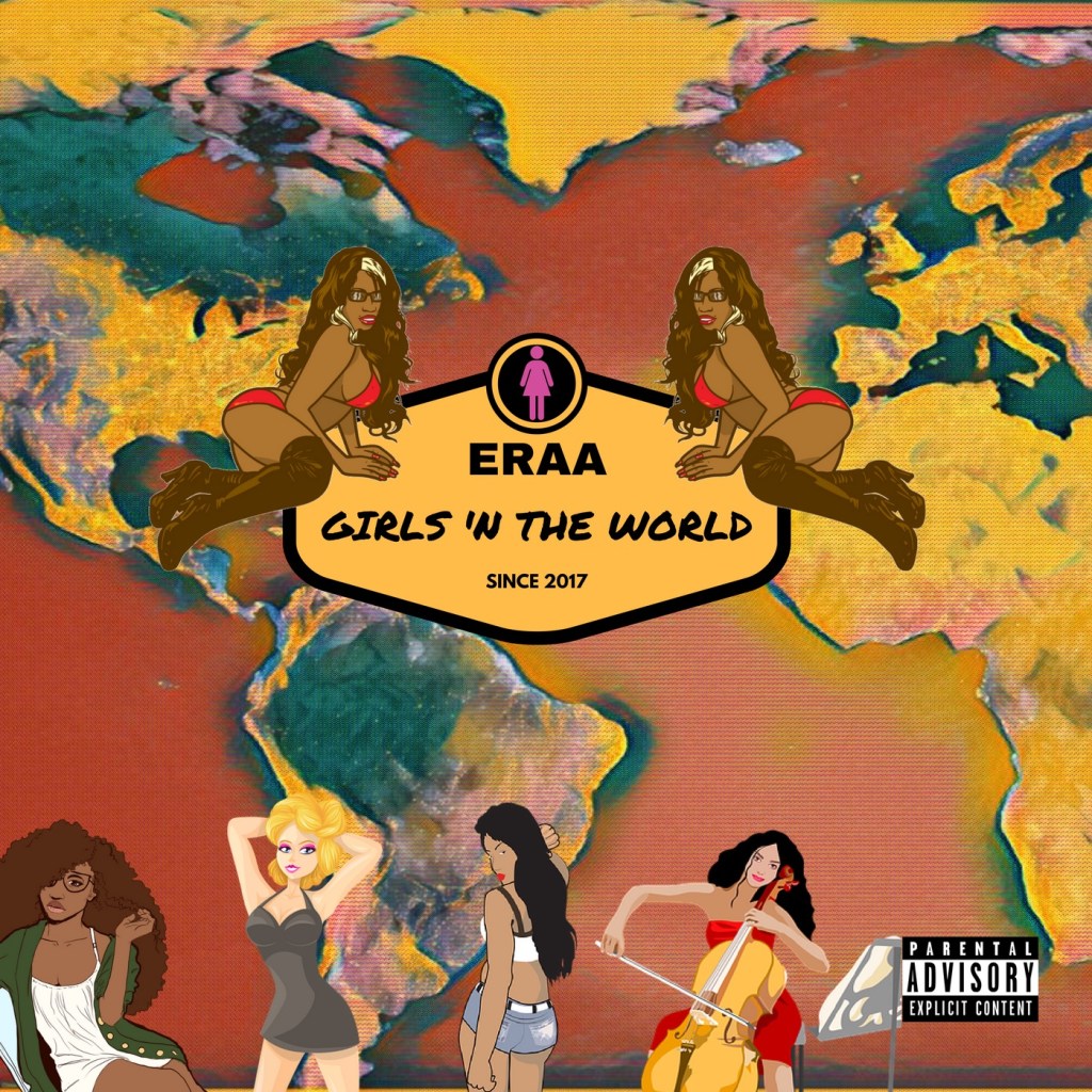 Eraa -“Girls N’ The&nbsp;World”