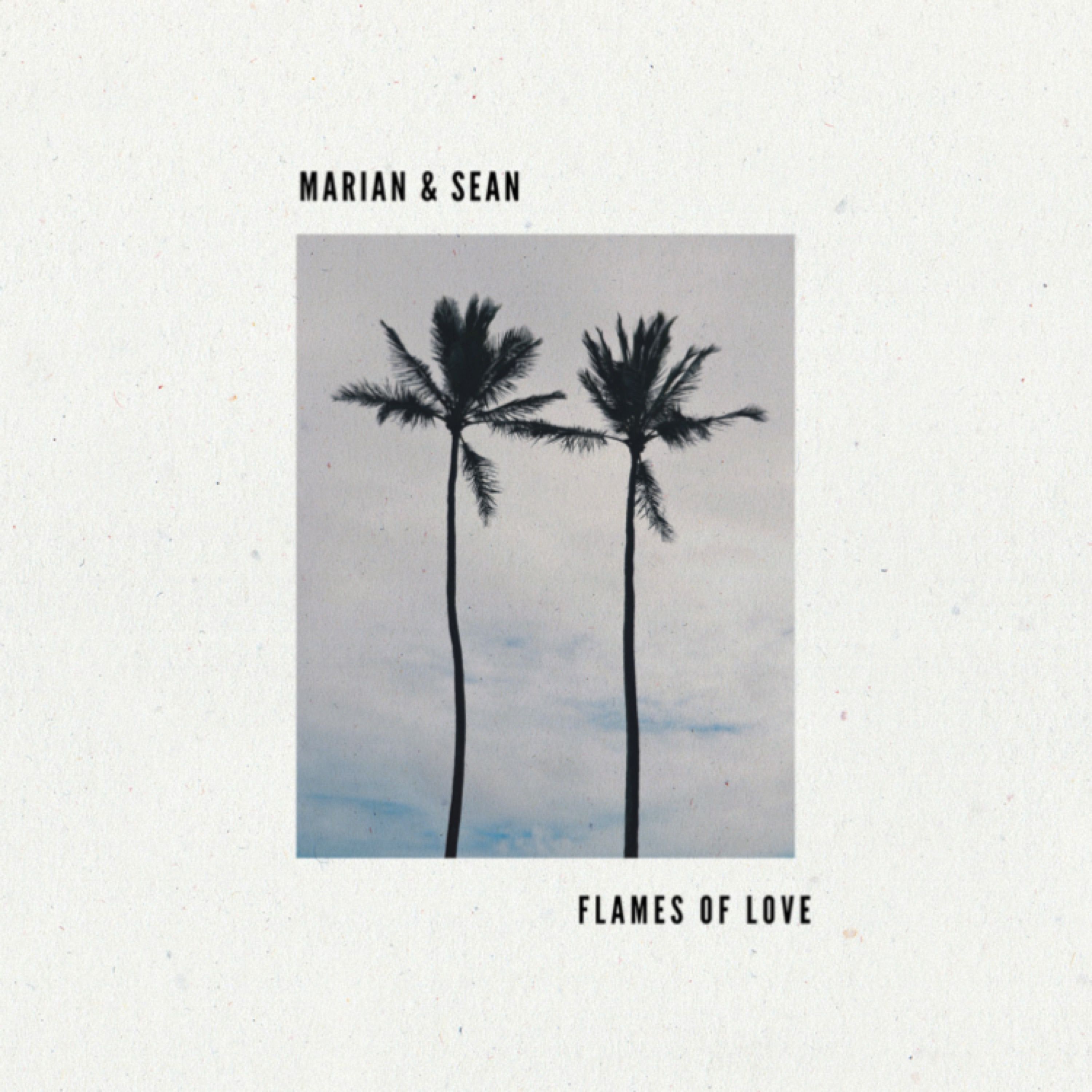 Marian & Sean – “Flames Of Love”