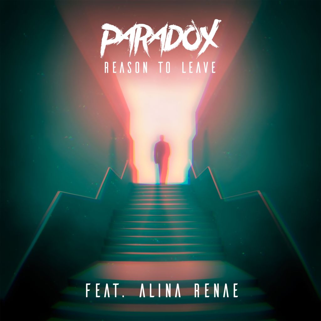 Paradox Drops “Reason To Leave” featuring Alina&nbsp;Renae