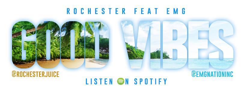 Rochester -“Good Vibes” feat. EMG [video]