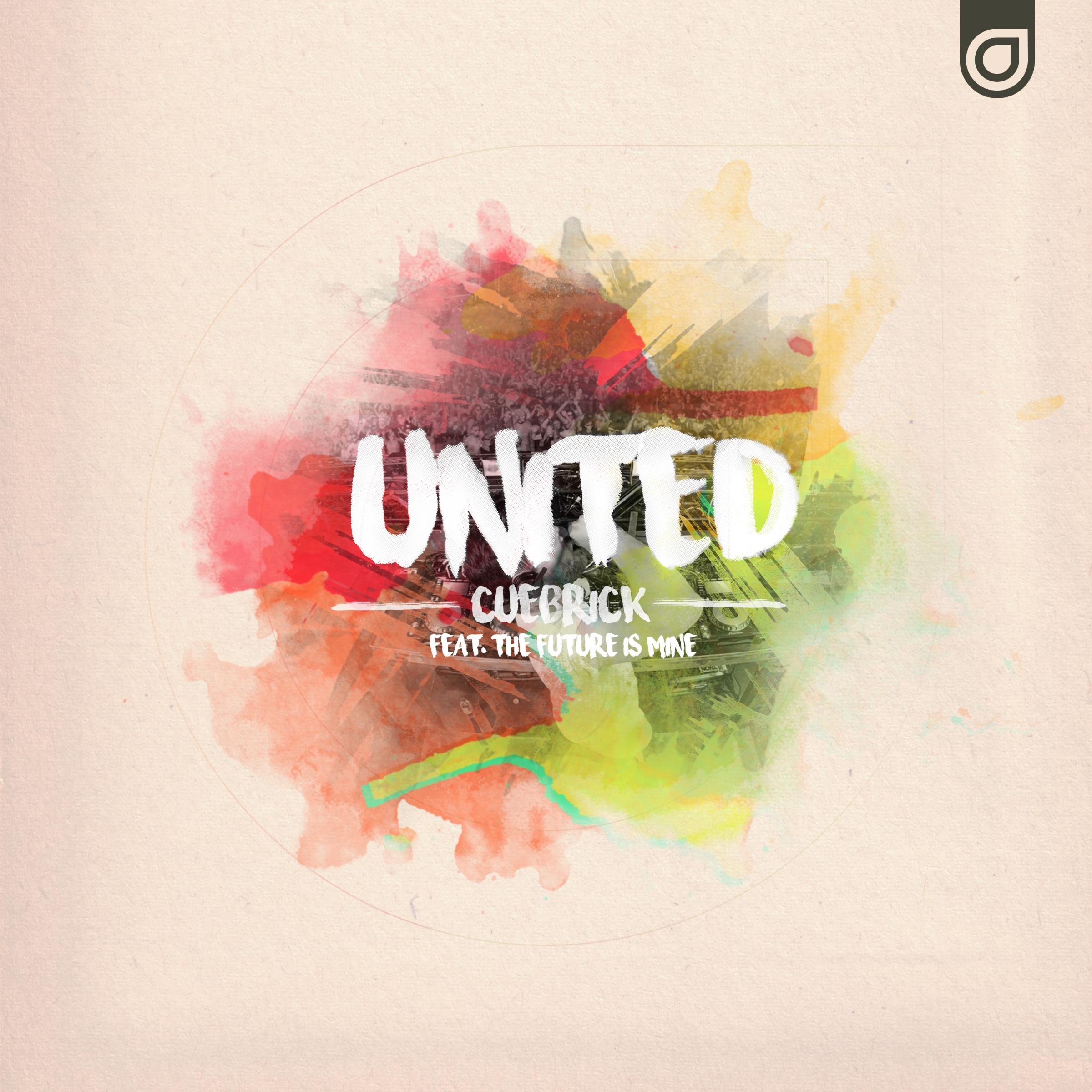 CueBrick -“United” feat. The Future is Mine