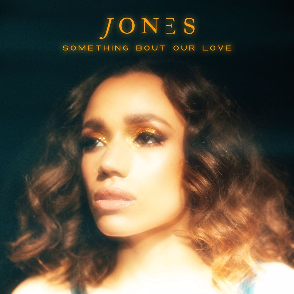 JONES’ “Something Bout Our Love” is Out. Its video to&nbsp;follow