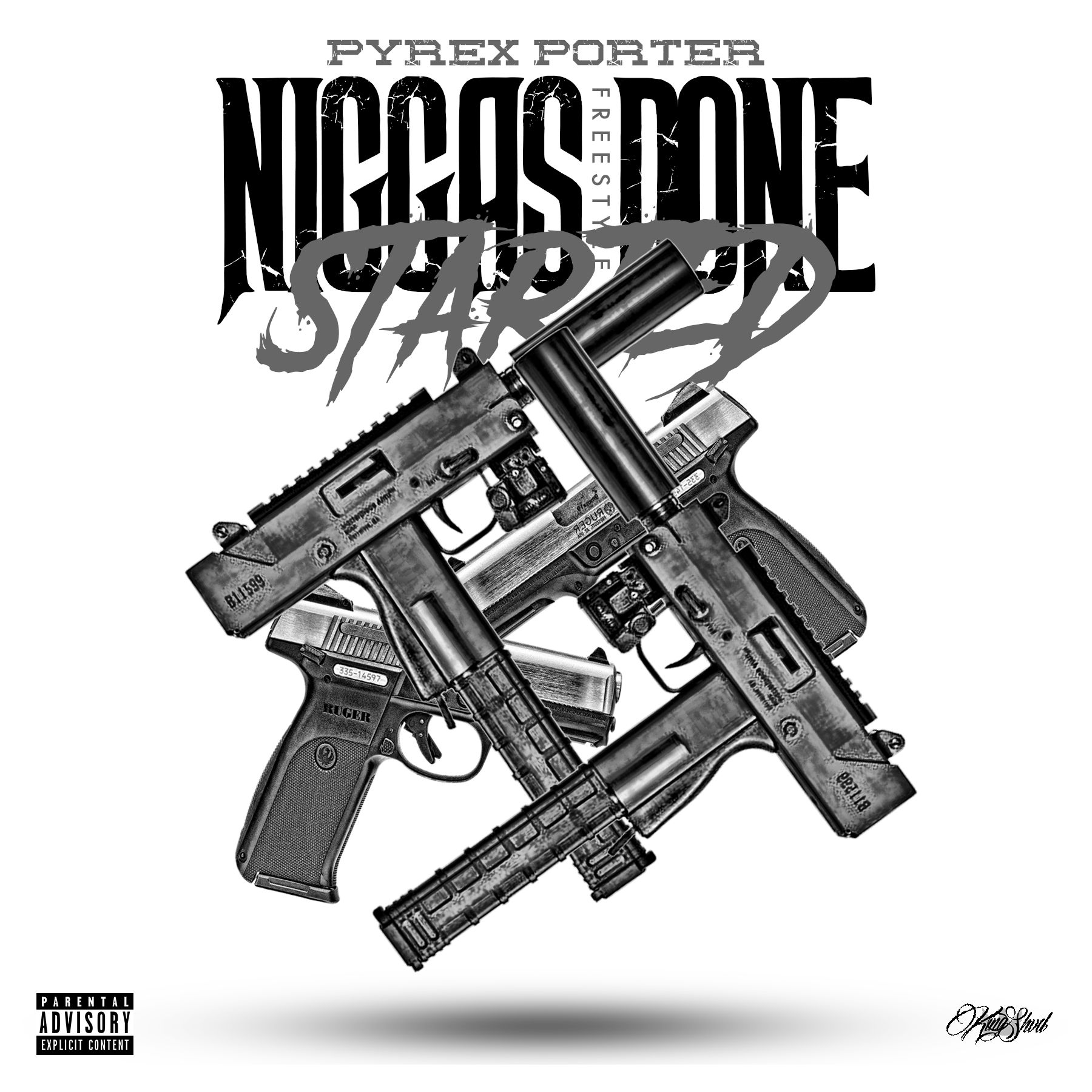 Pyrex Porter -“Niggas Done Started Something” [Freestyle]