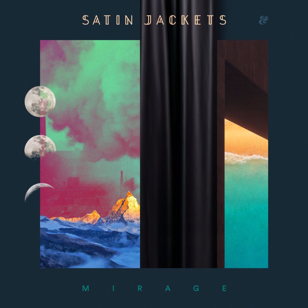 Satin Jackets sees a “Mirage” in new&nbsp;release