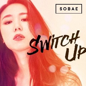 SOBAE does “Switch Up” in new&nbsp;video