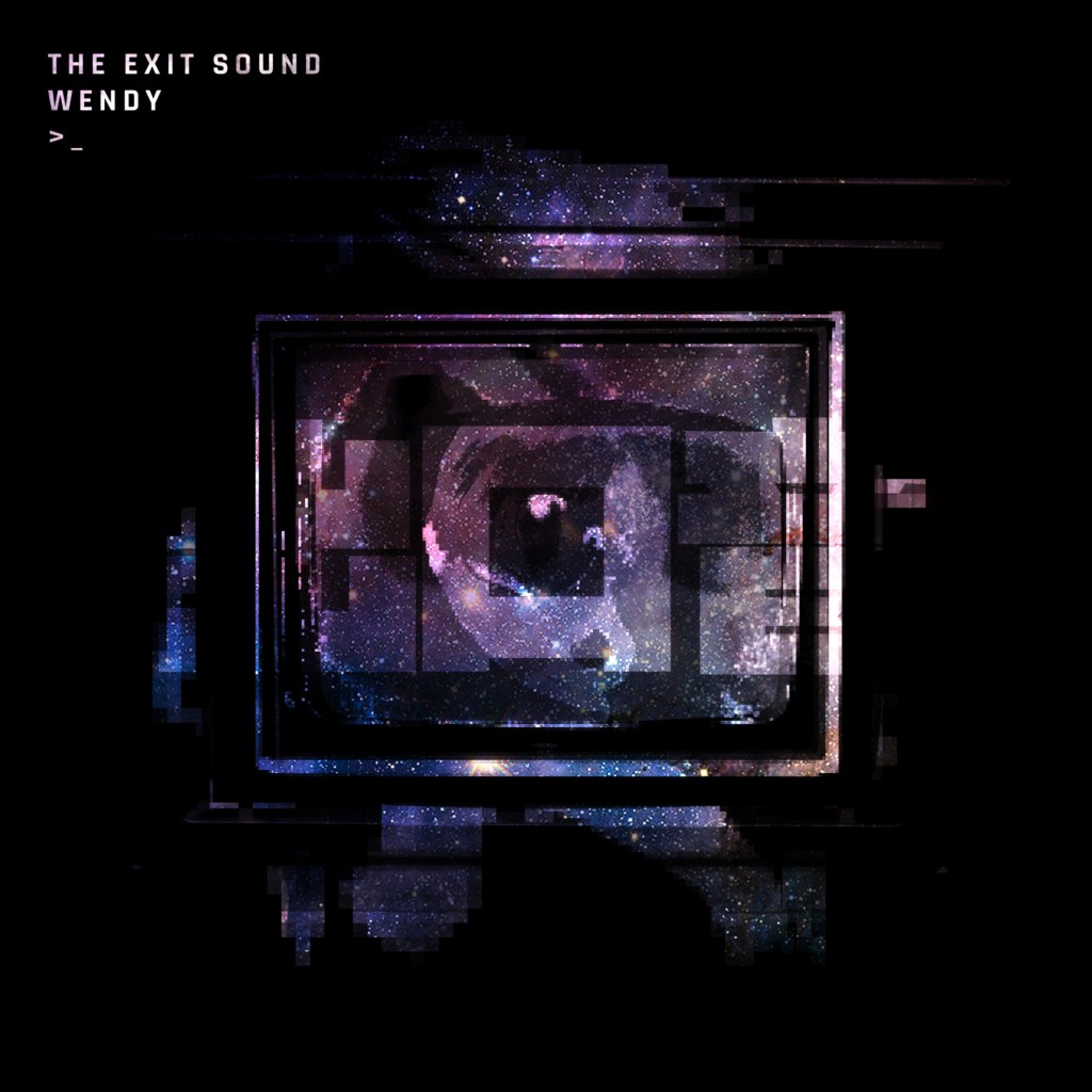 The Exit Sound presents “Wendy”
