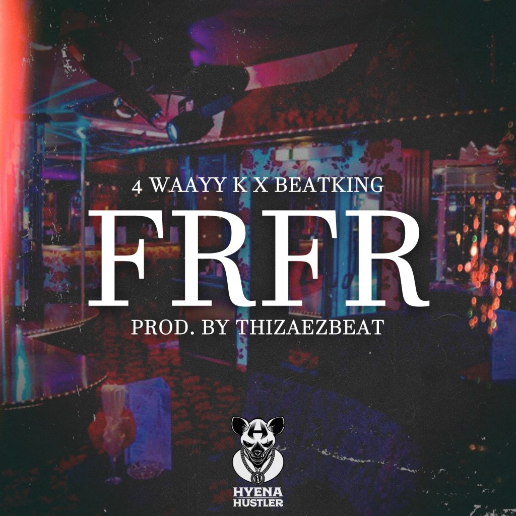 4 Waayy is for real in “FRFR” single featuring&nbsp;BEATKING