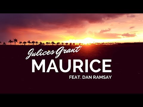 Watch video for “Maurice” by Julices Grant featuring Dan&nbsp;Ramsay