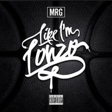 MRG – “Like I’m Lonzo”&nbsp;[Video]