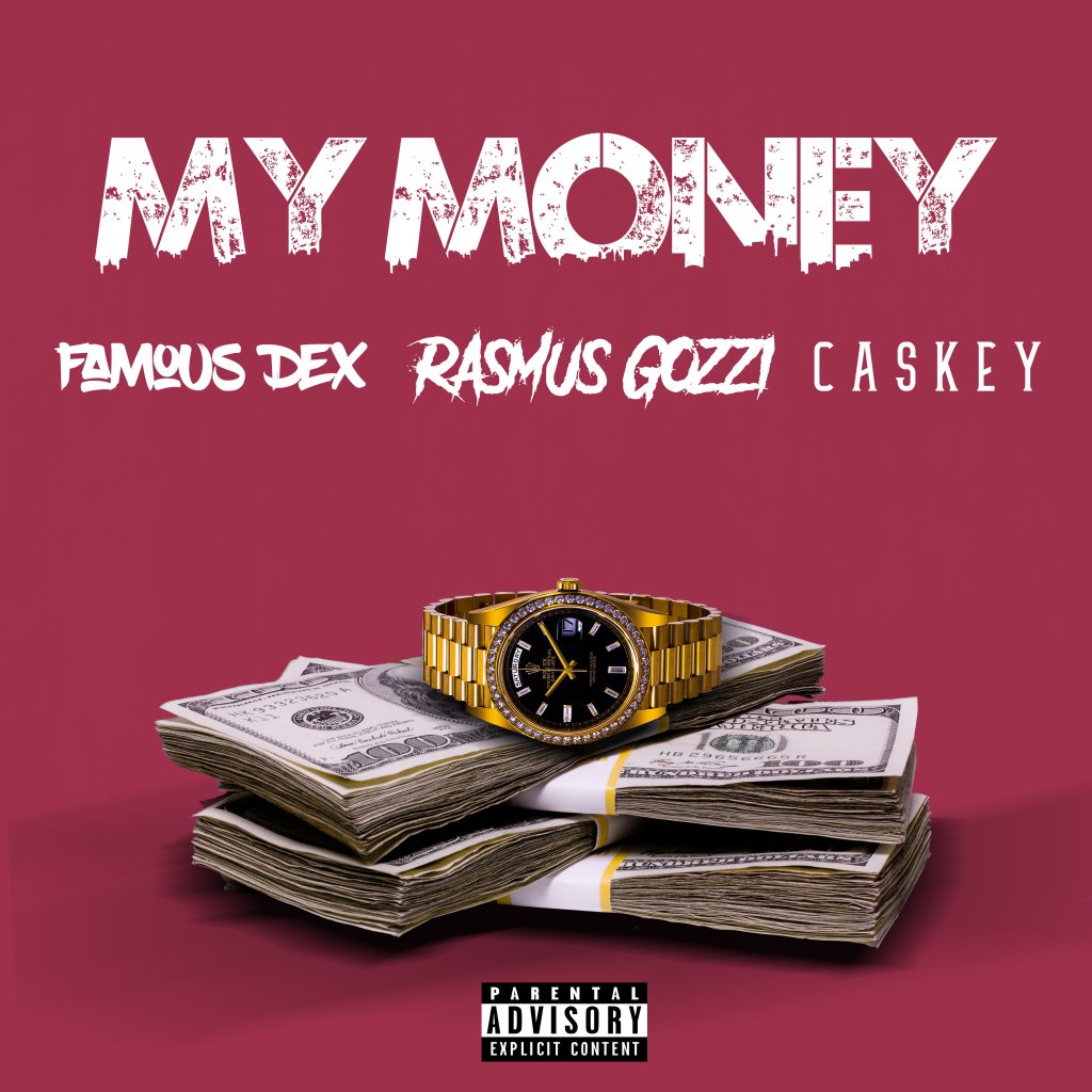 Rasmus Gozzi X Caskey X Famous Dex -“My&nbsp;Money”