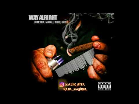 Malik Gita returns with “Way Alright” and features Magikel, Sojay and Baby&nbsp;G