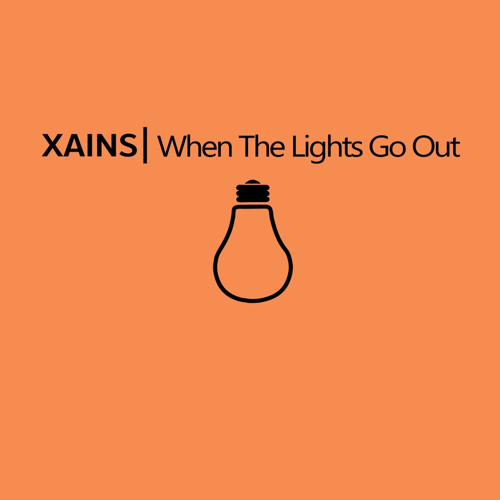 XAINS’ new song brings back the energy even “When The Lights Go&nbsp;Out”