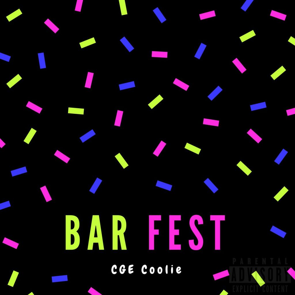 CGE Coolie goes on a “Bar Fest” in new&nbsp;release