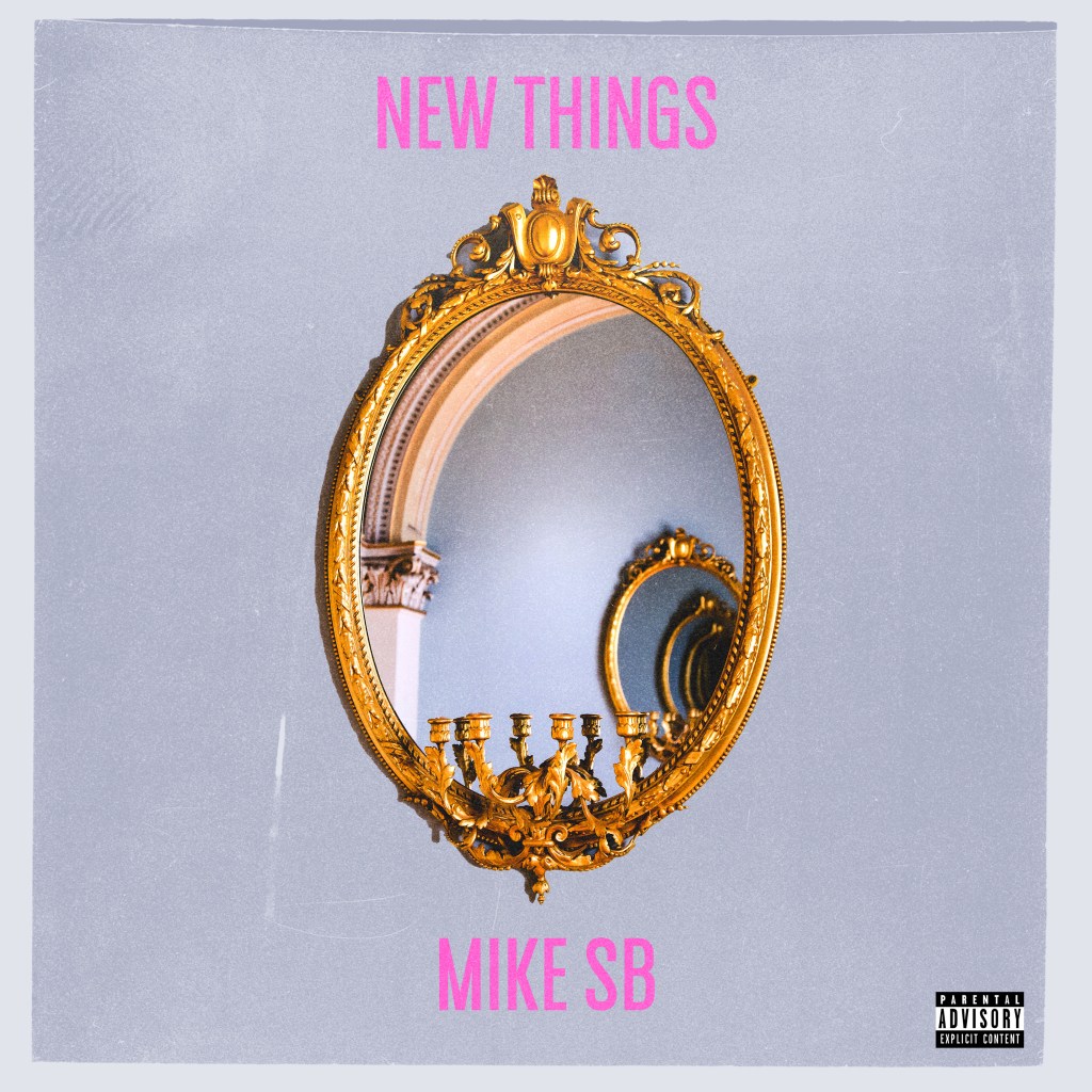 Mike SB is on to “New&nbsp;Things”