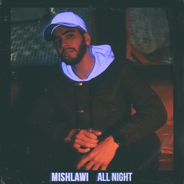 Mishlawi slows things with “All Night”&nbsp;video