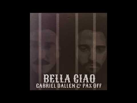 Gabriel Dallen & Paz-Off -“Bella&nbsp;Ciao”