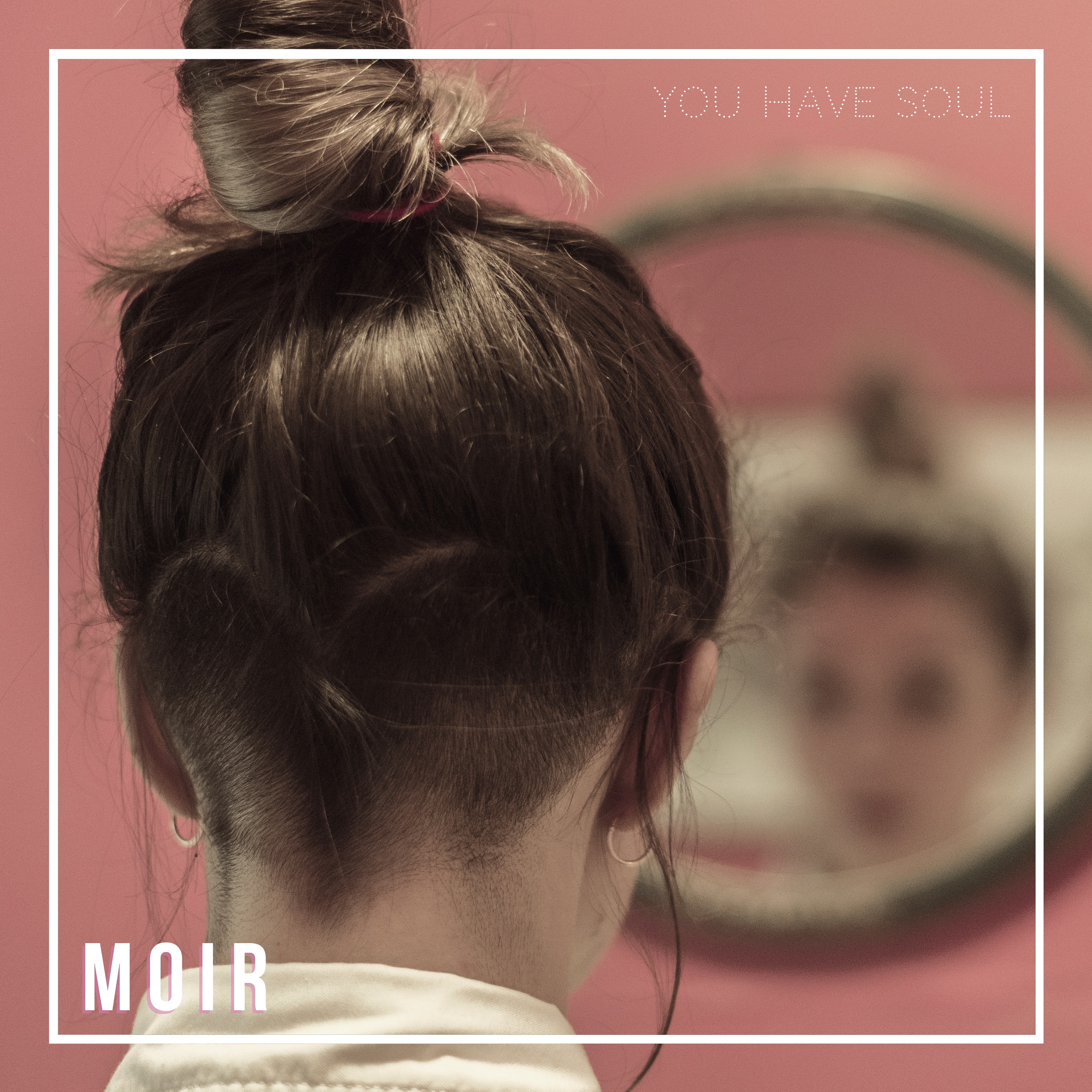 Hear Moir’s “You Have Soul”