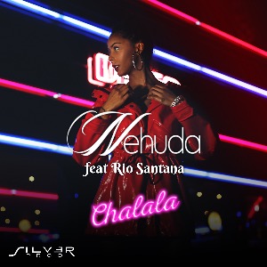 Listen to “Chalala” by Nehuda and Rio Santana