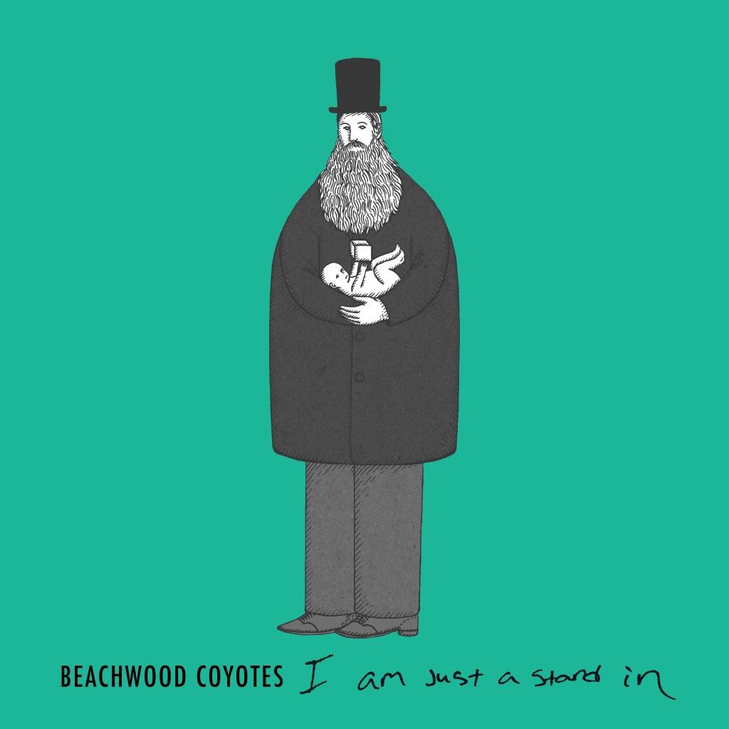 Beachwood Coyotes – “I Am Just A Stand&nbsp;In”