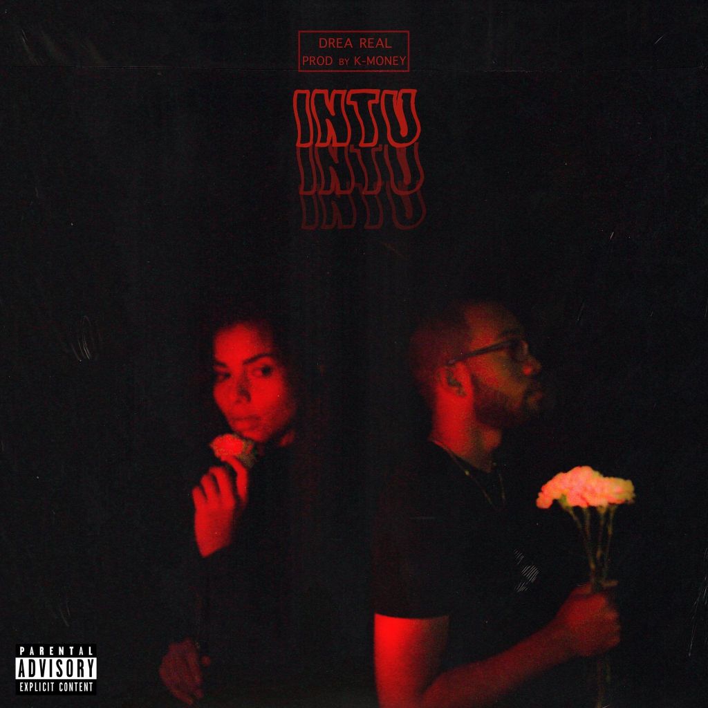 Drea Real works with producer K-Money on “INTU.”