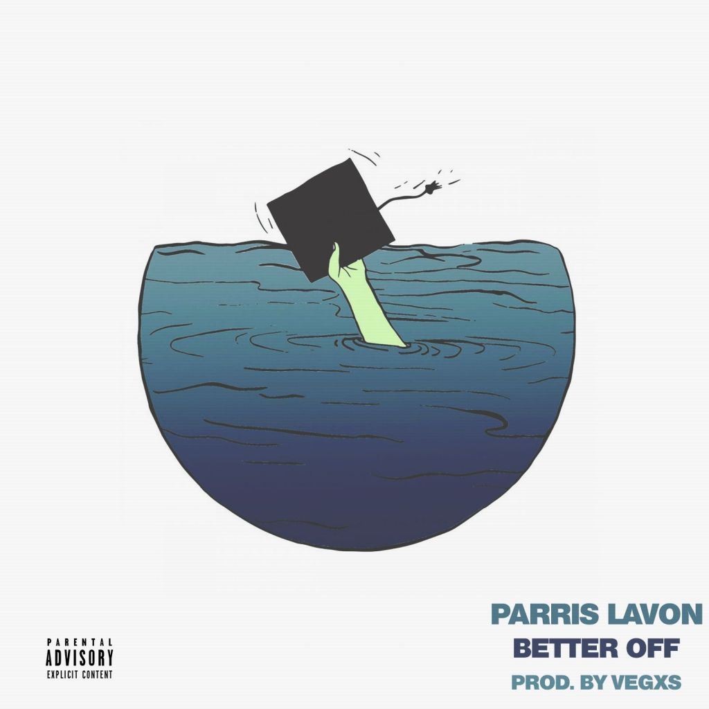 Parris LaVon is now “Better&nbsp;Off”