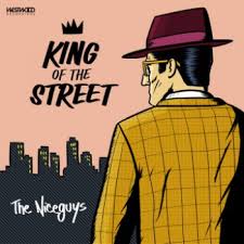 The Niceguys -“King Of The Street” feat Leo Napier
