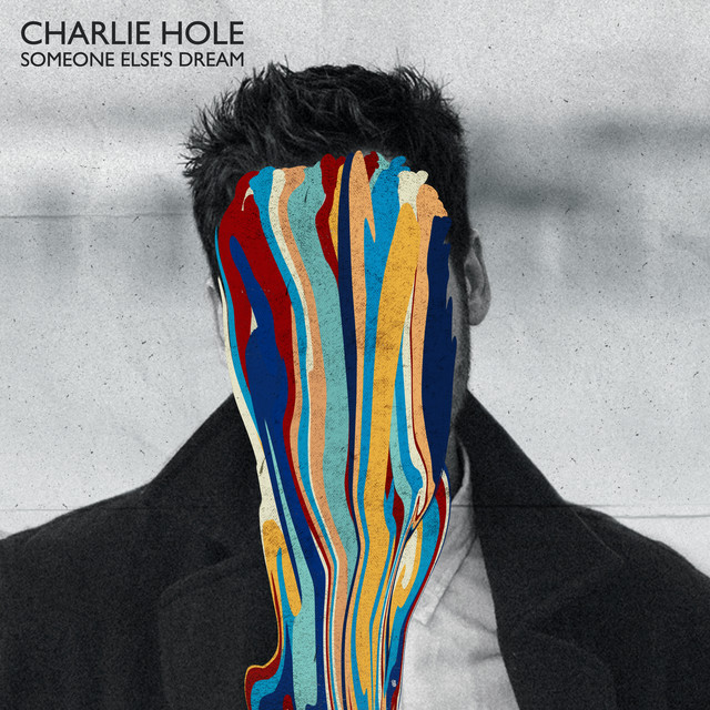Charlie Hole recalls chasing “Someone Else’s&nbsp;Dream”