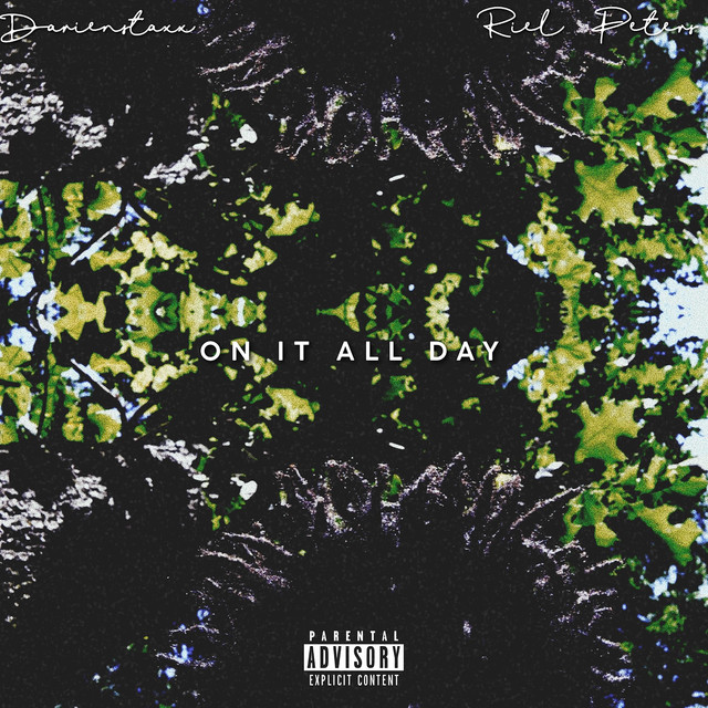 darienstaxx features Riel Peters on “On It All&nbsp;day”