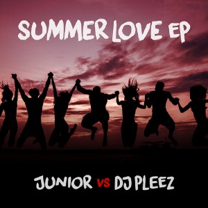 Junior vs DJ Pleez -“Summertime (I Always Miss U”