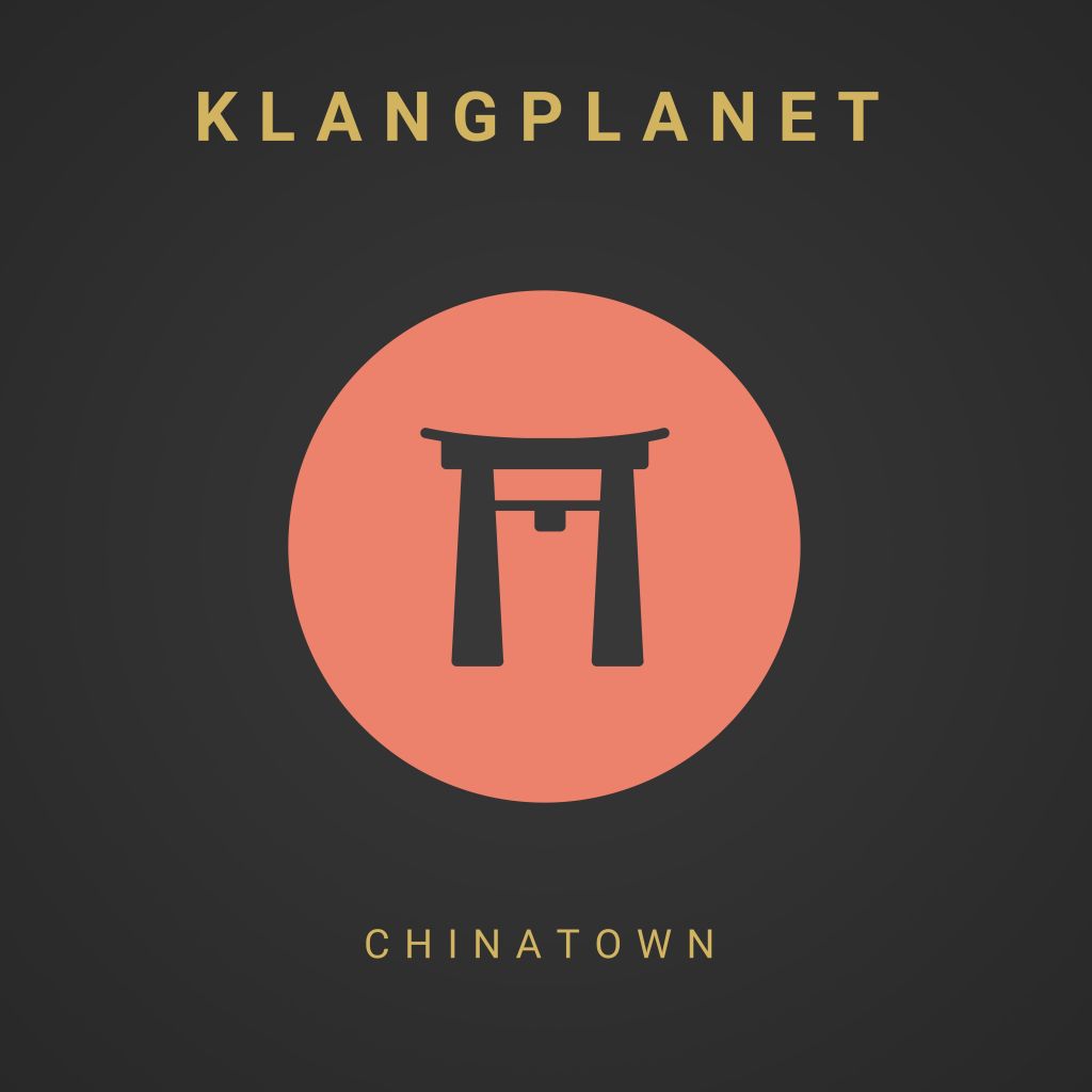 Klangplanet shares fresh grooves in his “Chinatown” track