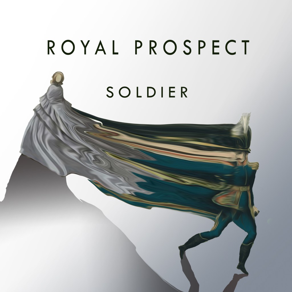 Listen to Royal Prospect’s “Soldier”