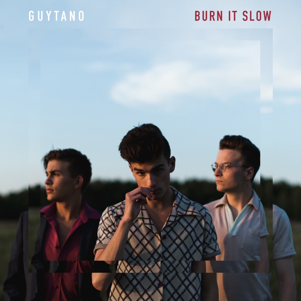 Listen to Guytano as they “Burn It&nbsp;Slow”