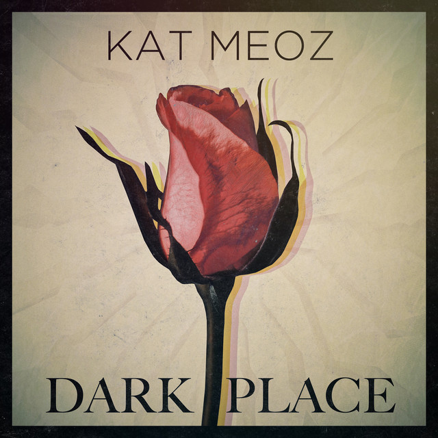 Hear Kat Meoz’s powerful song, “Dark&nbsp;Place”