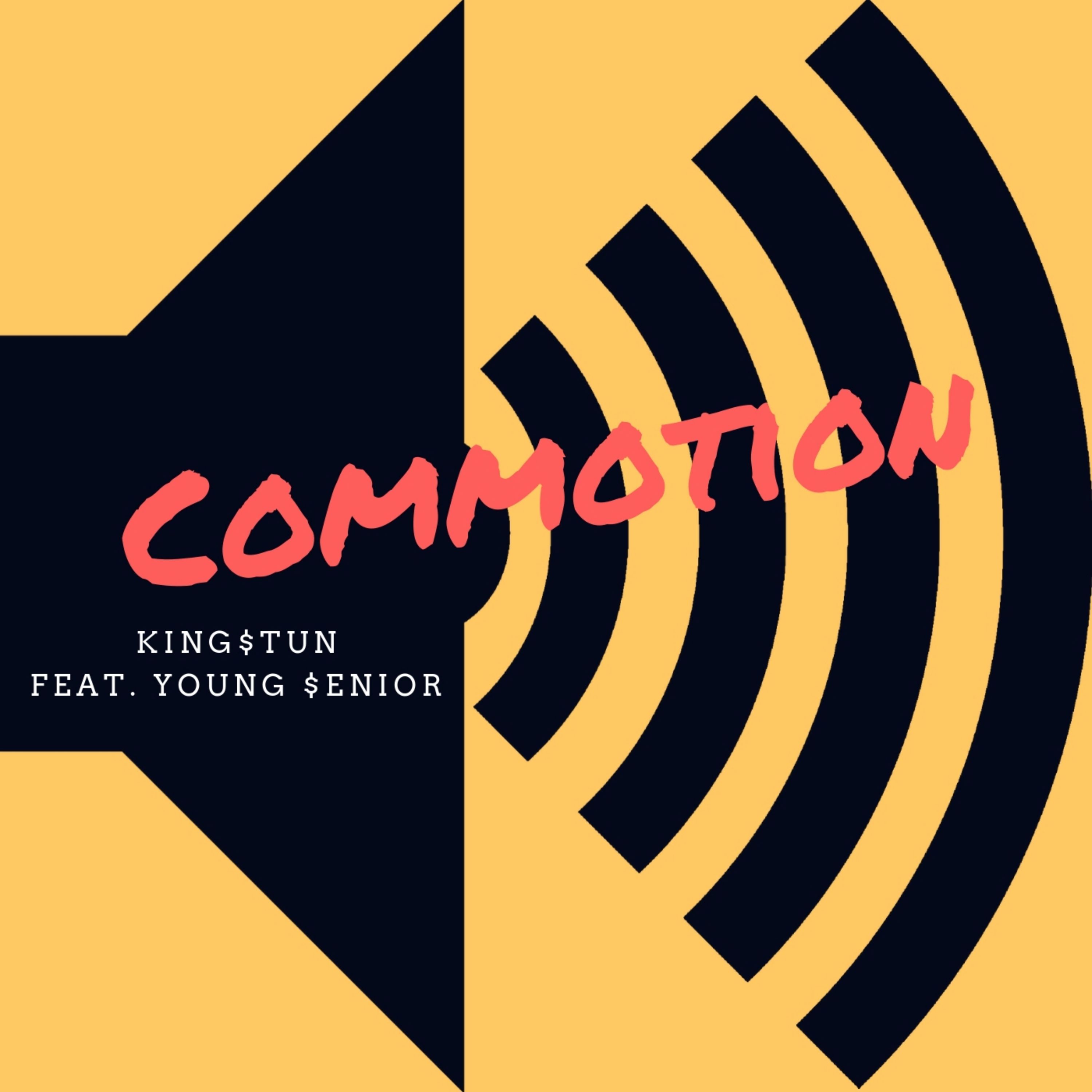King$tun features Young $enior in “Commotion”