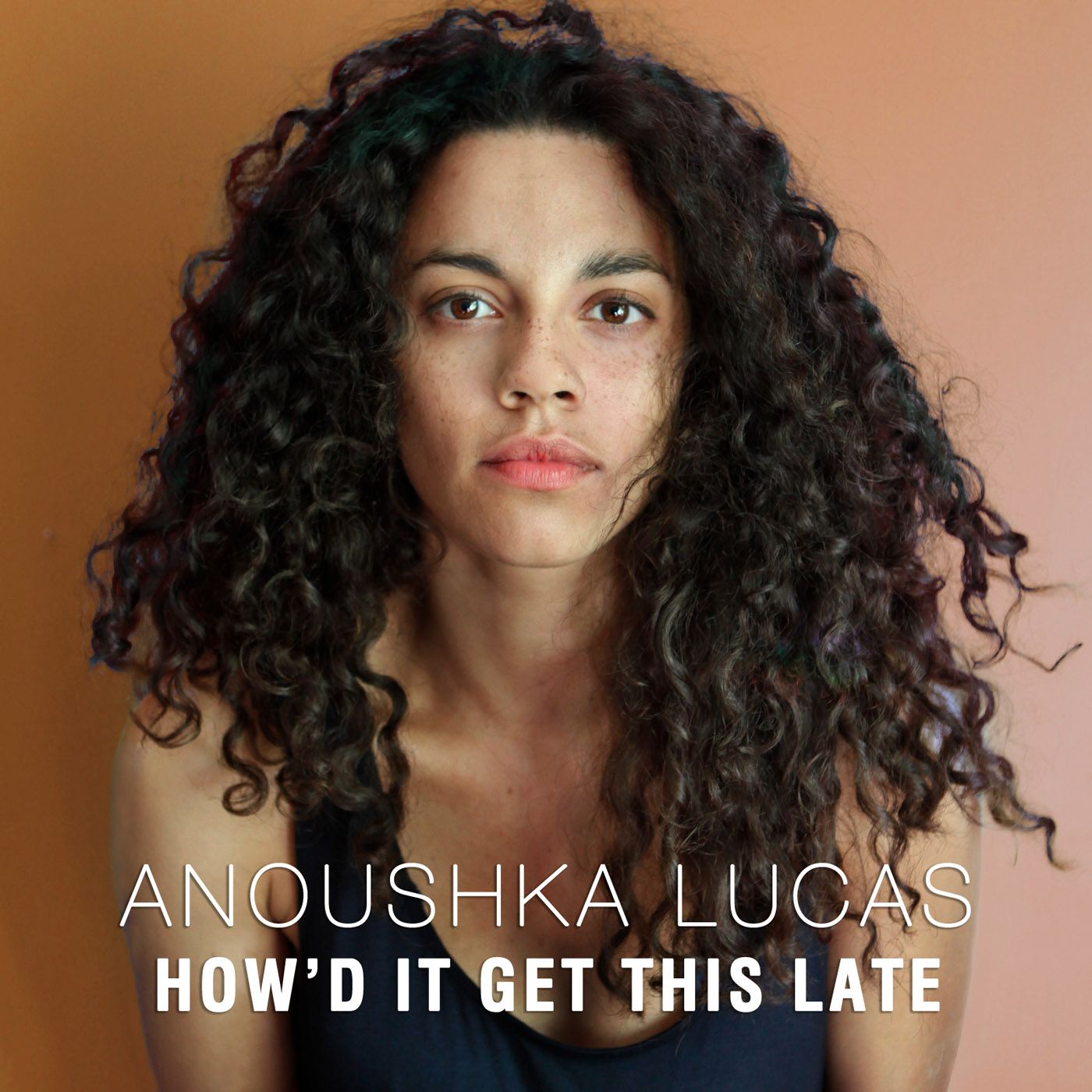 Anoushka Lucas asks “How’d It Get This Late” in her latest song